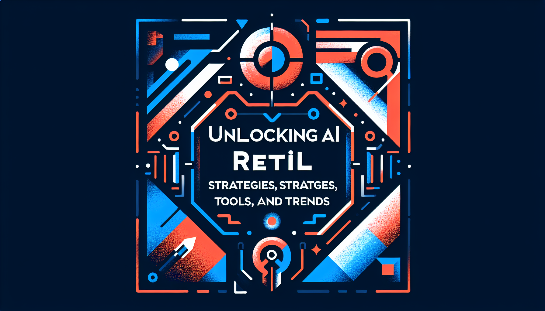 Unlocking AI in Retail: Strategies, Tools, and Trends | Payloop Blog ...